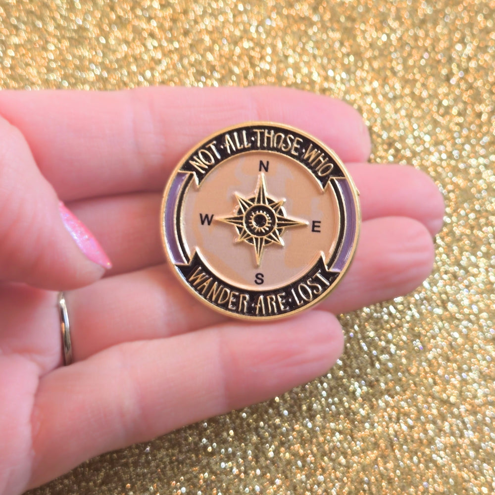 Not All Those Who Wander Are Lost | Collectible Pin