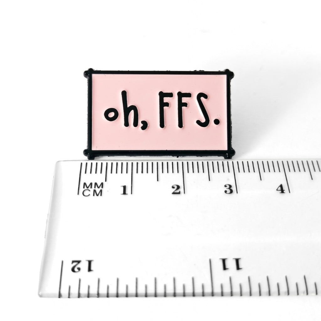 Oh FFS | Collectible Pin