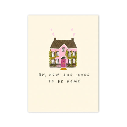 Oh comme elle aime être à la maison | Impression sur toile