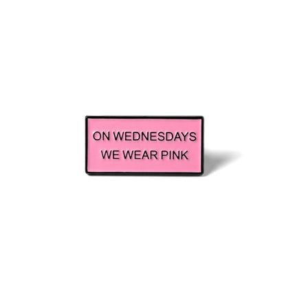 On Wednesdays We Wear Pink | Collectible Pin