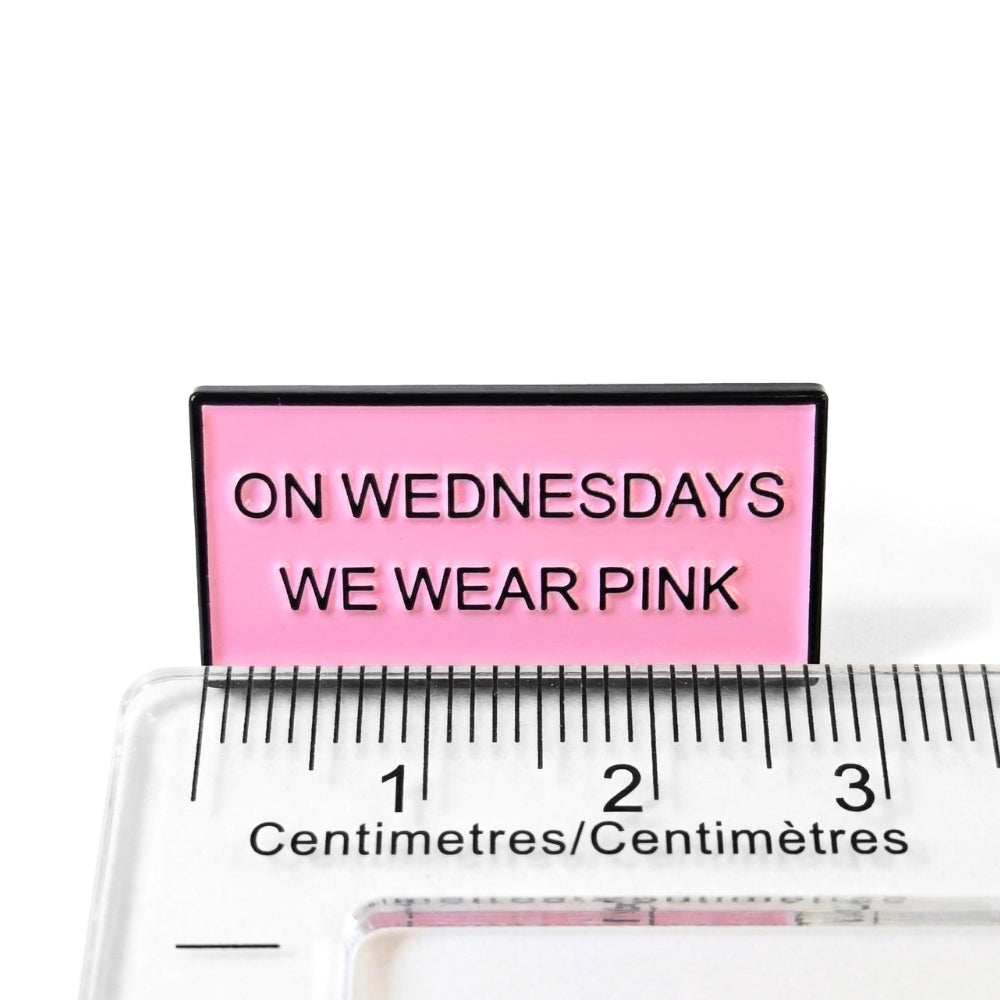 On Wednesdays We Wear Pink | Collectible Pin