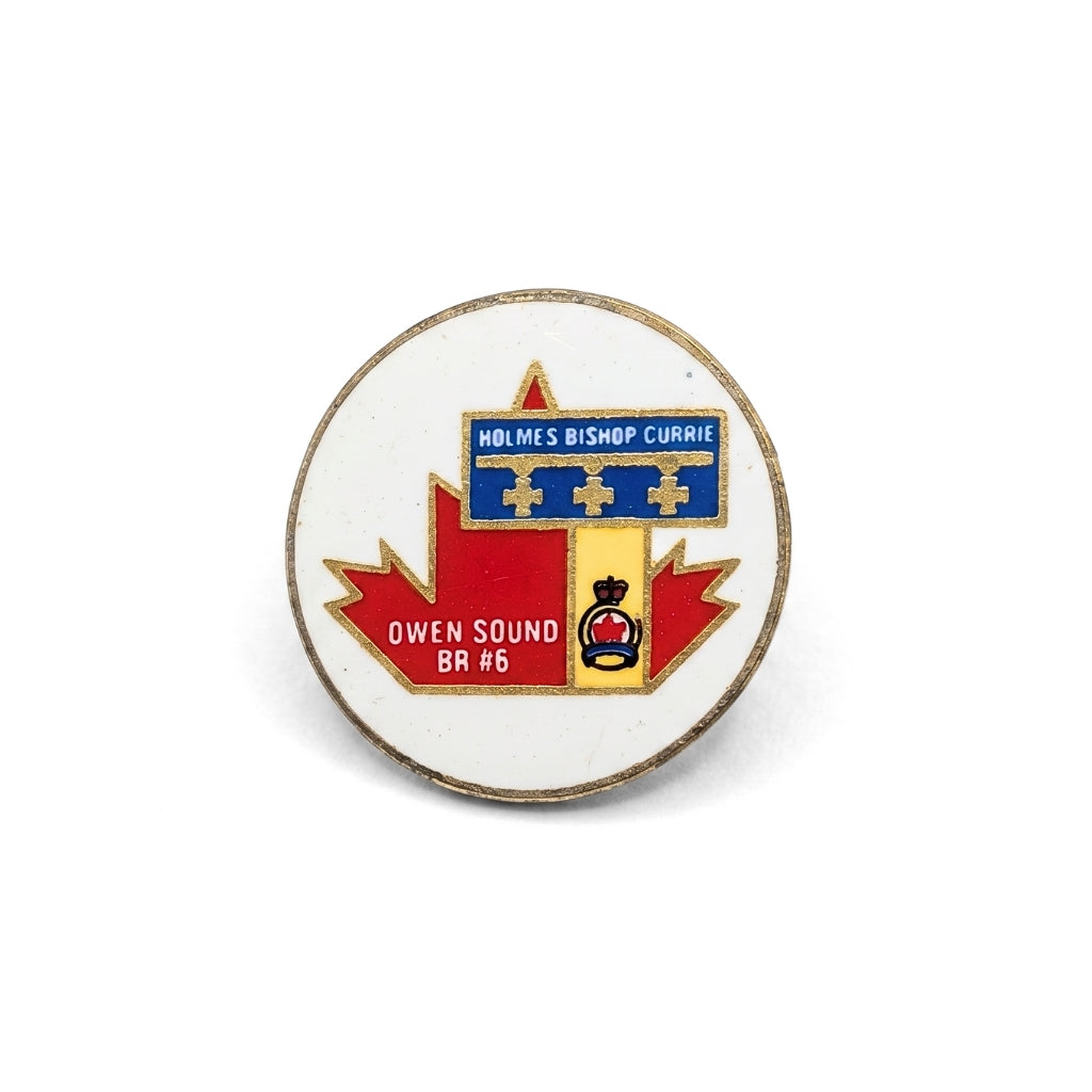 Branch 6 - Owen Sound "Holmes Bishop Currie" [Vintage Royal Canadian Legion] | Collectible Pin