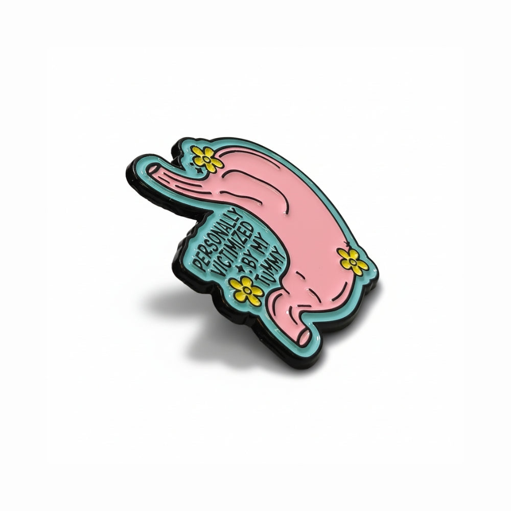 Personally Victimized By My Tummy | Collectible Pin