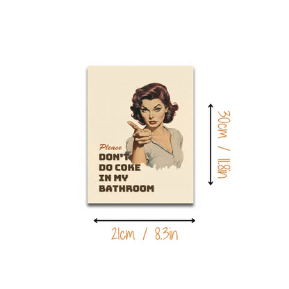 Please Don't Do Coke in My Bathroom | Canvas Art Print
