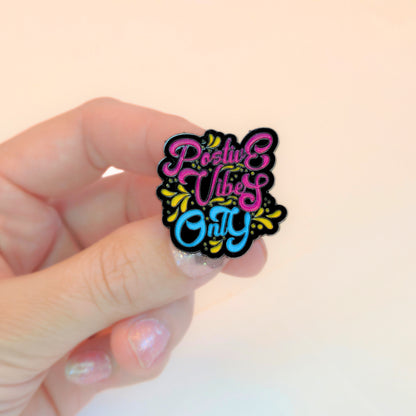 Positive Vibes Only | Collectible Pin