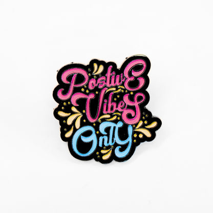 Positive Vibes Only | Collectible Pin