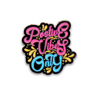 Positive Vibes Only | Collectible Pin
