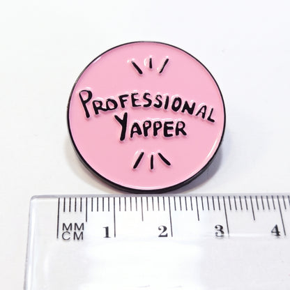 Professional Yapper | Collectible Pin