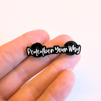 Remember Your Why | Collectible Pin