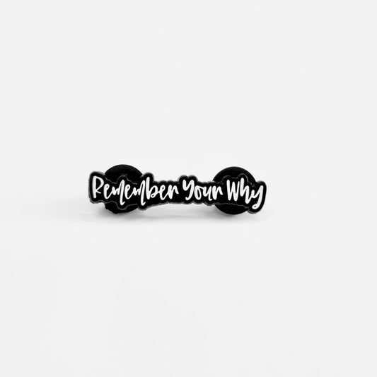 Remember Your Why | Collectible Pin
