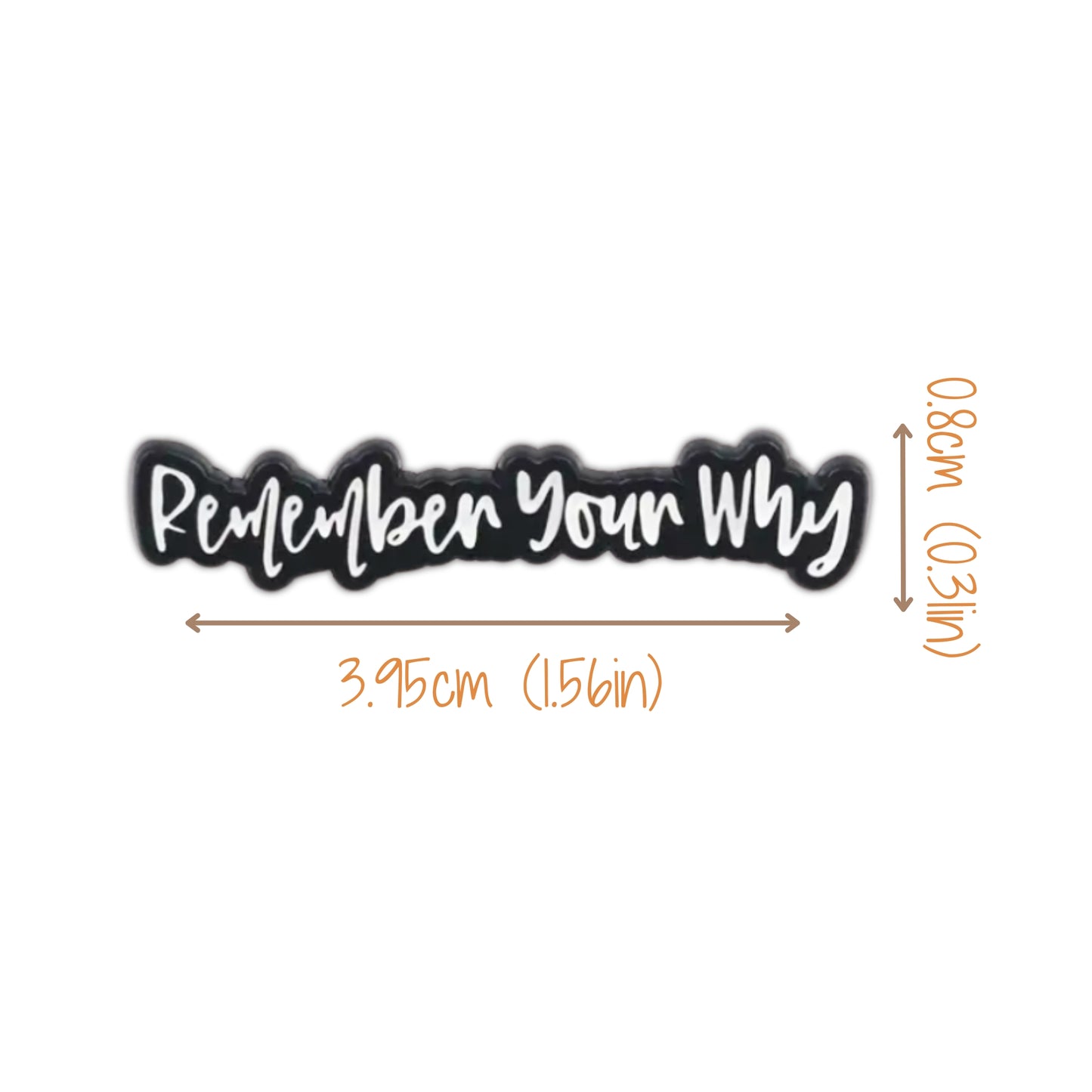 Remember Your Why | Collectible Pin