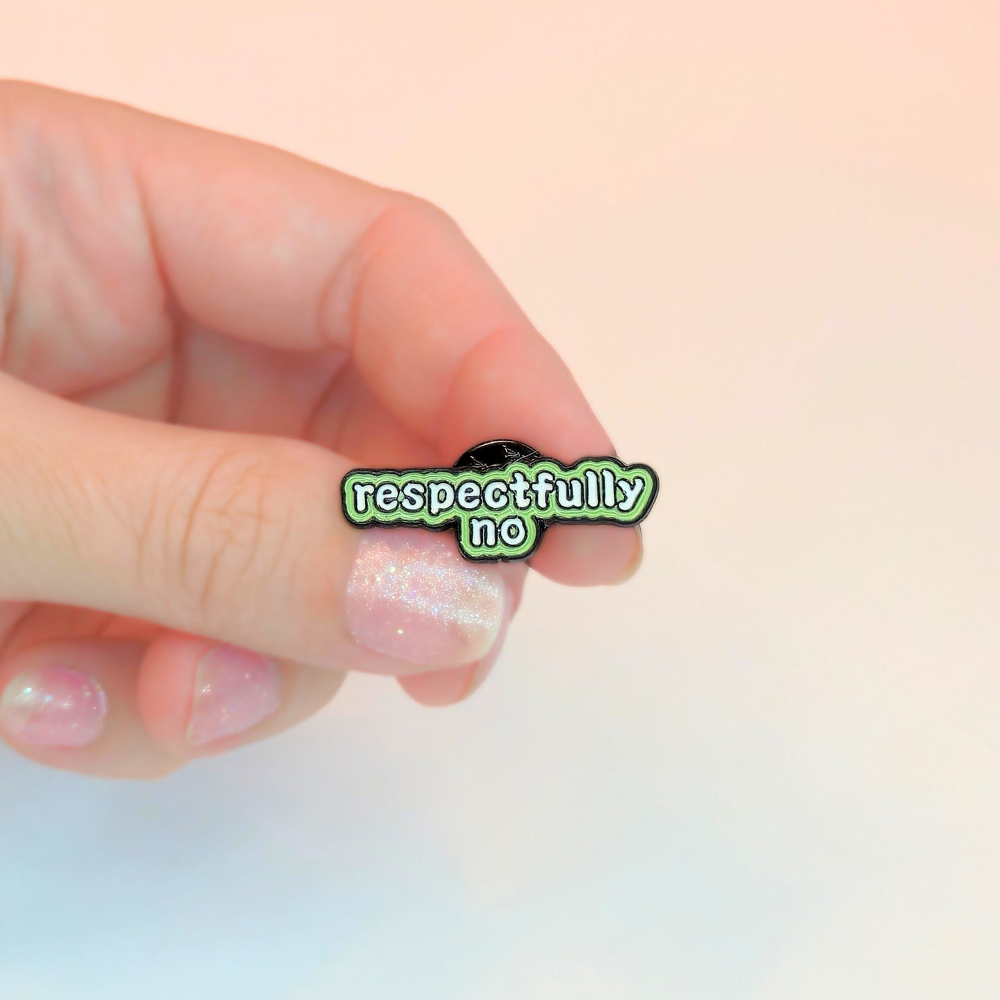 Respectfully No | Collectible Pin