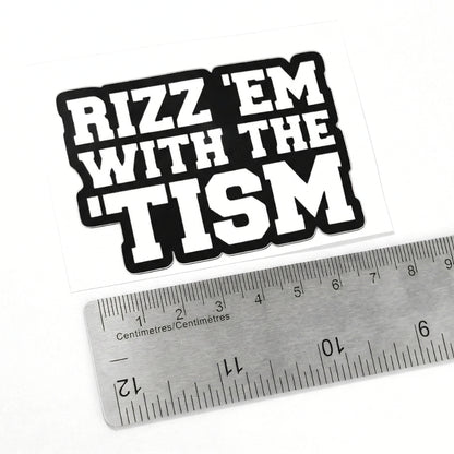 Rizz 'Em With the 'Tism | Vinyl Sticker