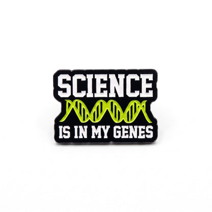 Science is in My Genes | Collectible Pin