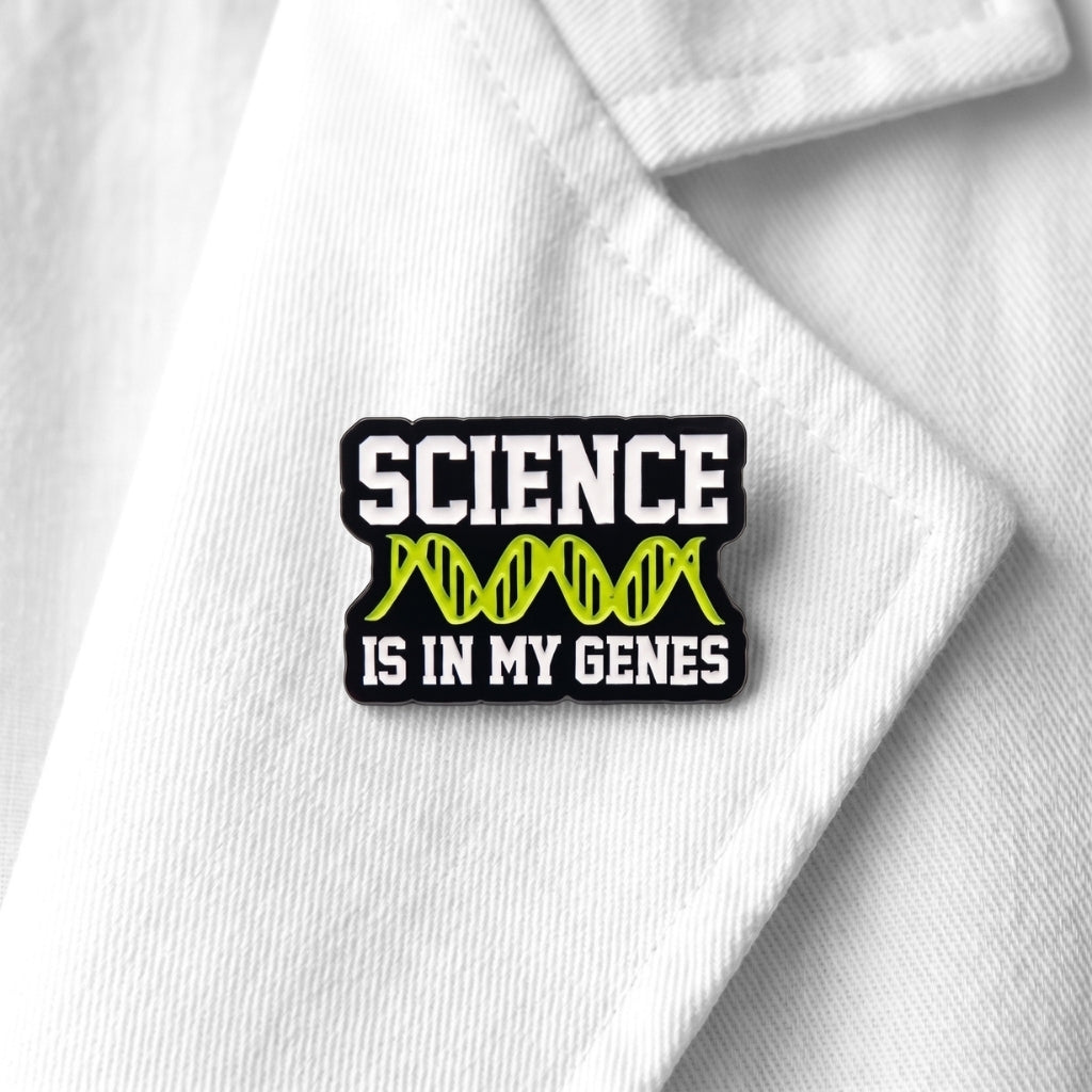 Science is in My Genes | Collectible Pin