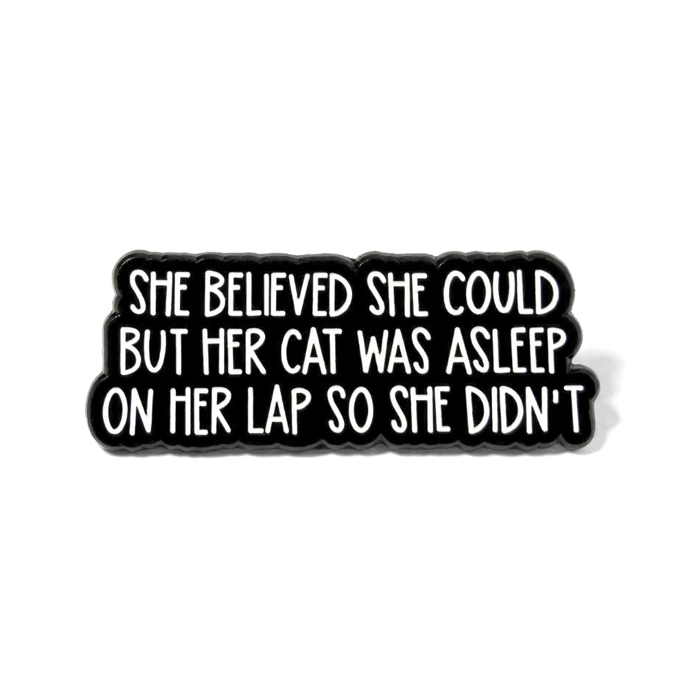 She Believed She Could... | Collectible Pin