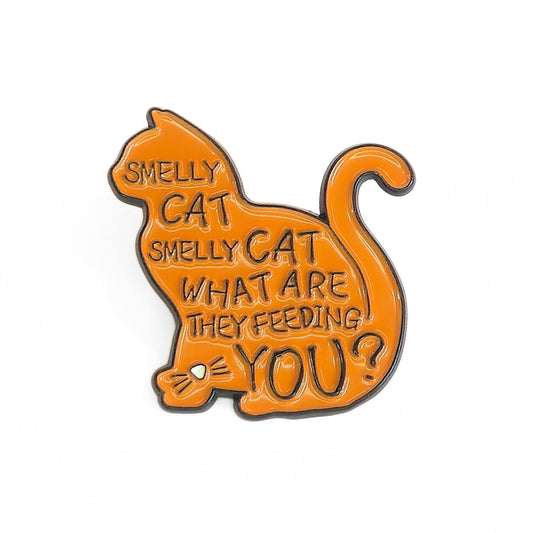 Smelly Cat | Collectible Pin
