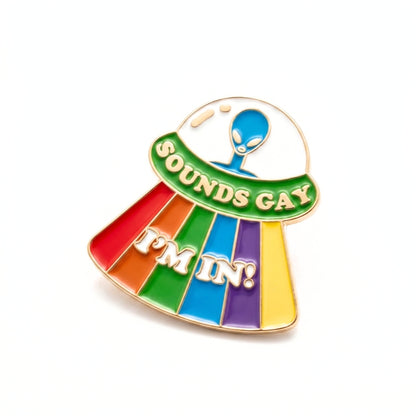 Sounds Gay(lien) I'm In [Pride] | Collectible Pin