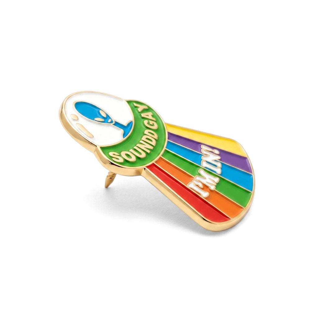 Sounds Gay(lien) I'm In [Pride] | Collectible Pin