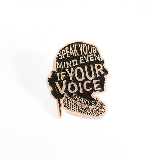Speak Your Mind Even If Your Voice Shakes | Collectible Pin