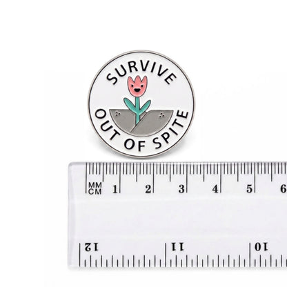 Survive Out of Spite | Collectible Pin
