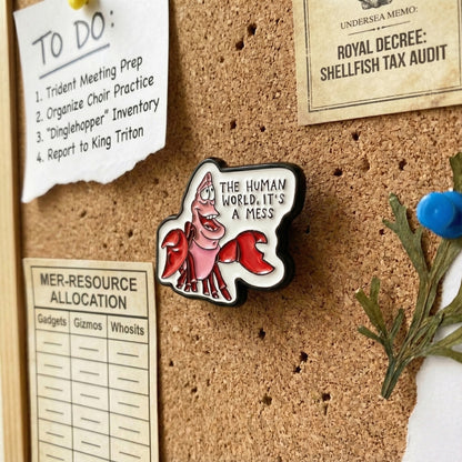 The Human World It's a Mess | Collectible Pin