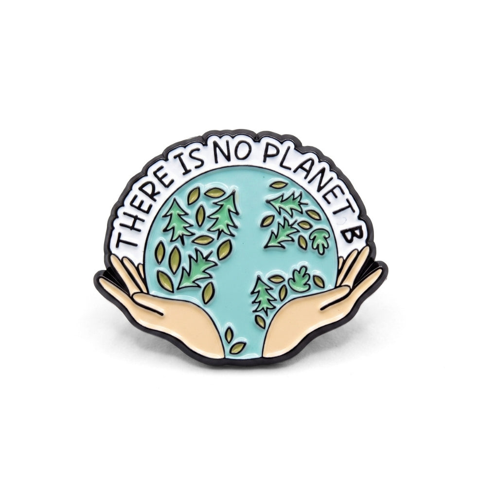 There Is No Planet B | Collectible Pin