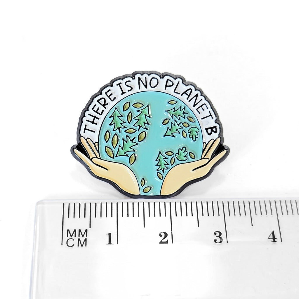 There Is No Planet B | Collectible Pin