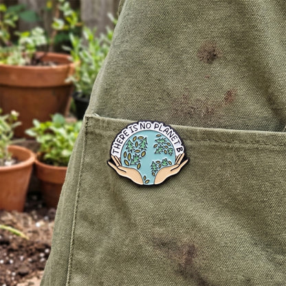 There Is No Planet B | Collectible Pin