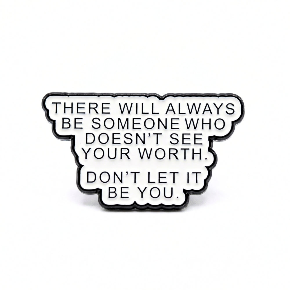 There Will Always Be Someone | Collectible Pin