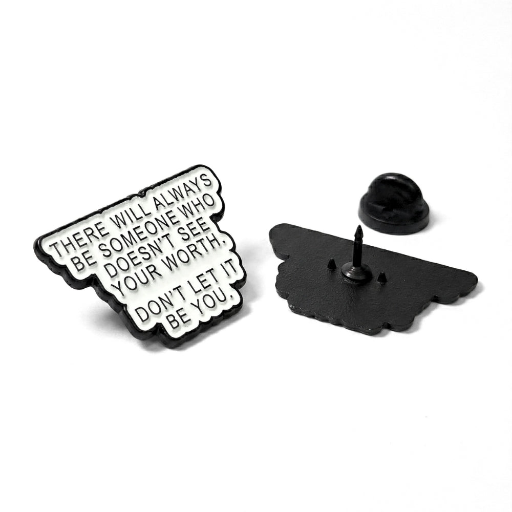 There Will Always Be Someone | Collectible Pin