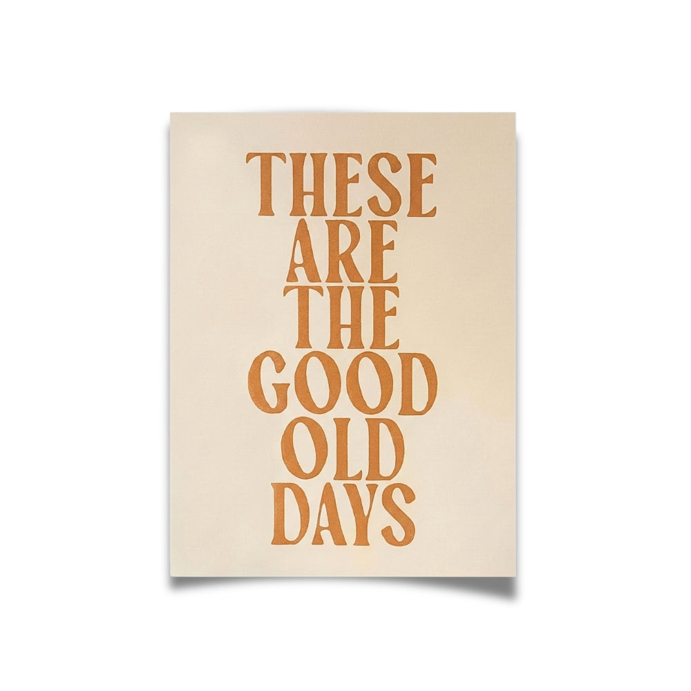 These Are the Good Old Days | Canvas Art Print
