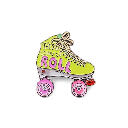 This Is How I Roll | Collectible Pin