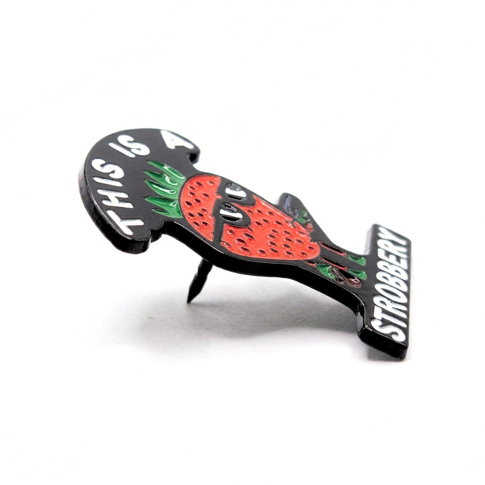 This Is a Strobbery | Collectible Pin