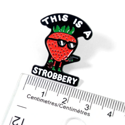 This Is a Strobbery | Collectible Pin