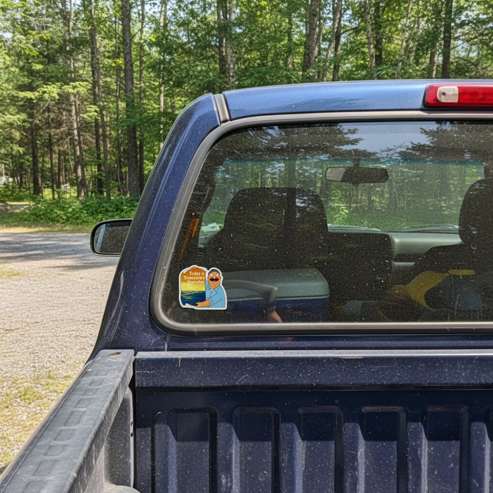 Today is Tomorrow's Yesterday | Vinyl Sticker