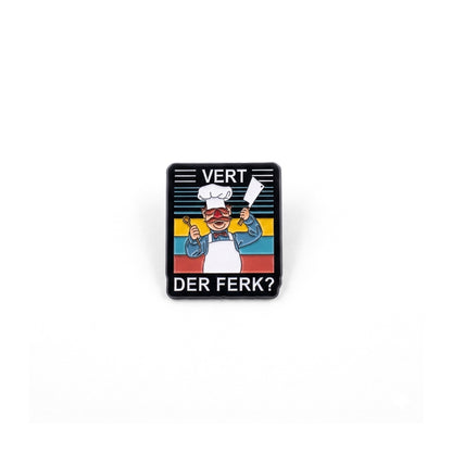 Vert Der Ferk? | Collectible Pin