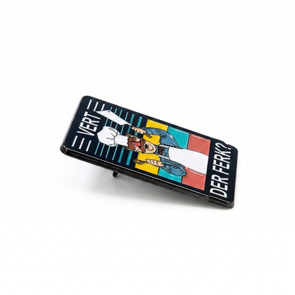 Vert Der Ferk? | Collectible Pin