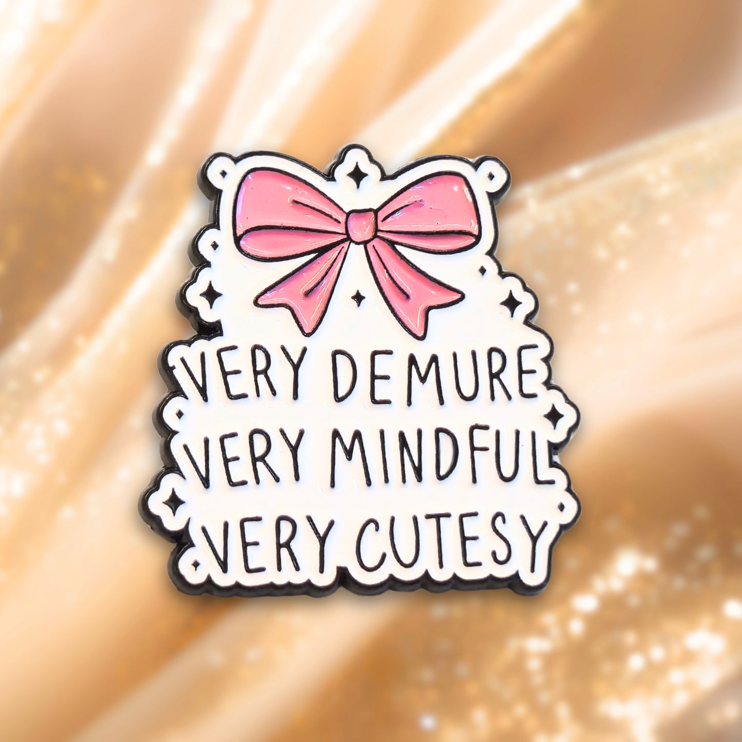 Very Demure Very Mindful Very Cutesy | Collectible Pin