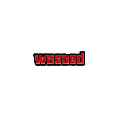 WASTED | Collectible Pin