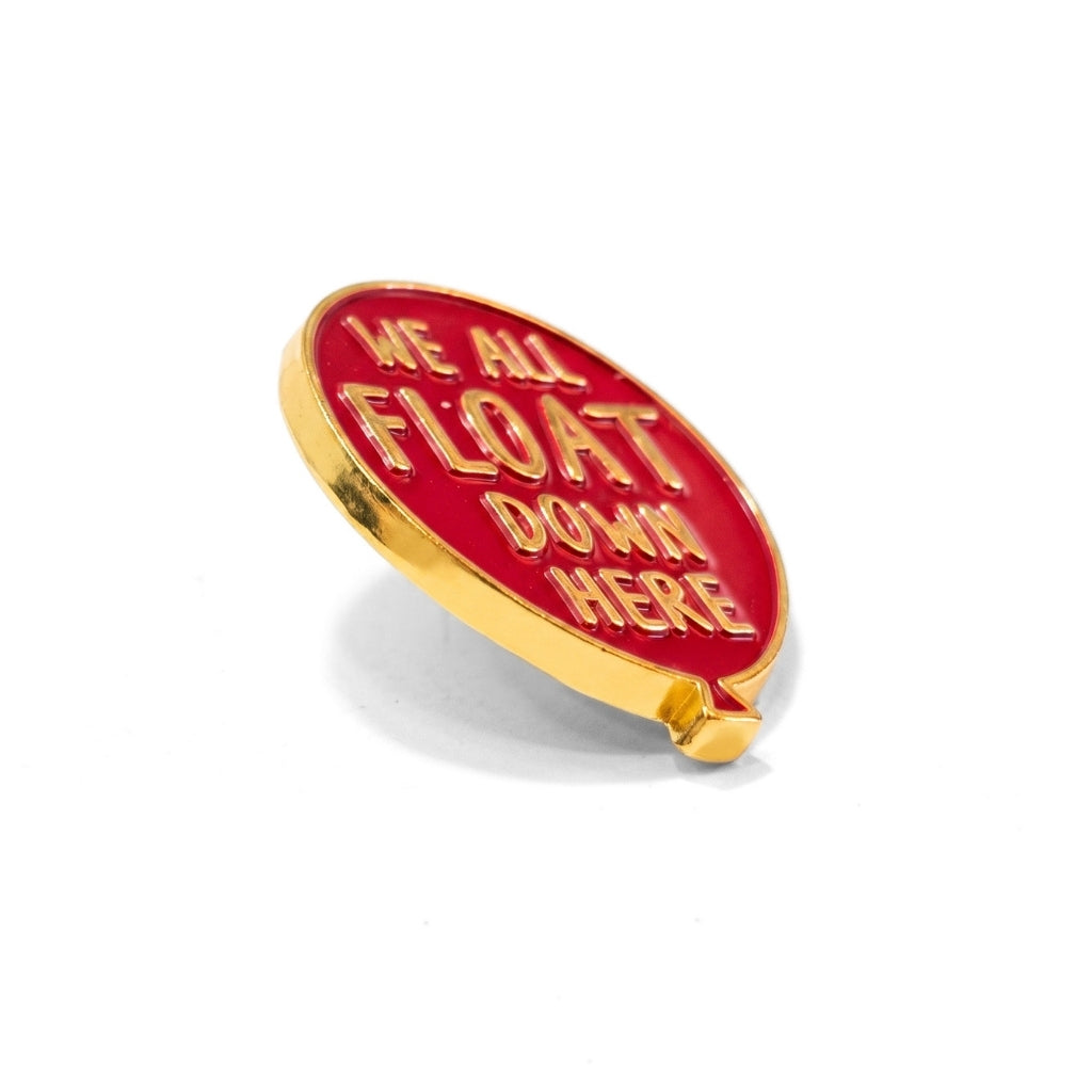 We All Float Down Here | Collectible Pin