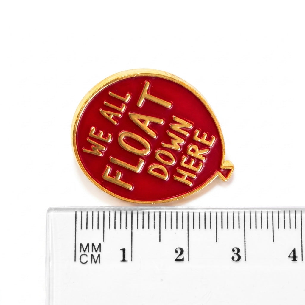We All Float Down Here | Collectible Pin