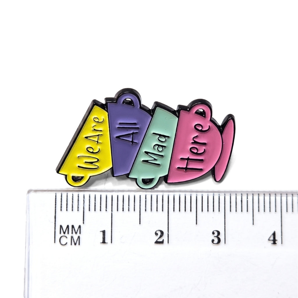 We Are All Mad Here | Collectible Pin