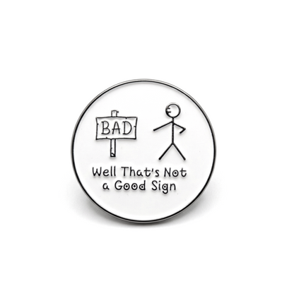 Ce n'est pas bon signe | Pin's de collection