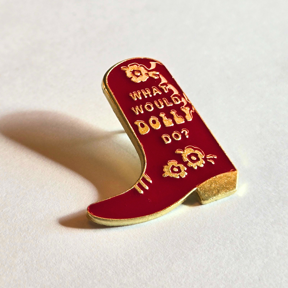 What Would Dolly Do? | Collectible Pin