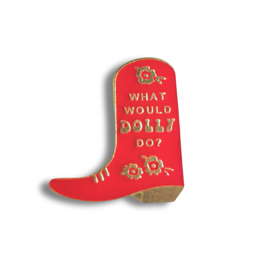What Would Dolly Do? | Collectible Pin