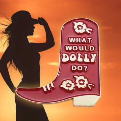 What Would Dolly Do? | Collectible Pin
