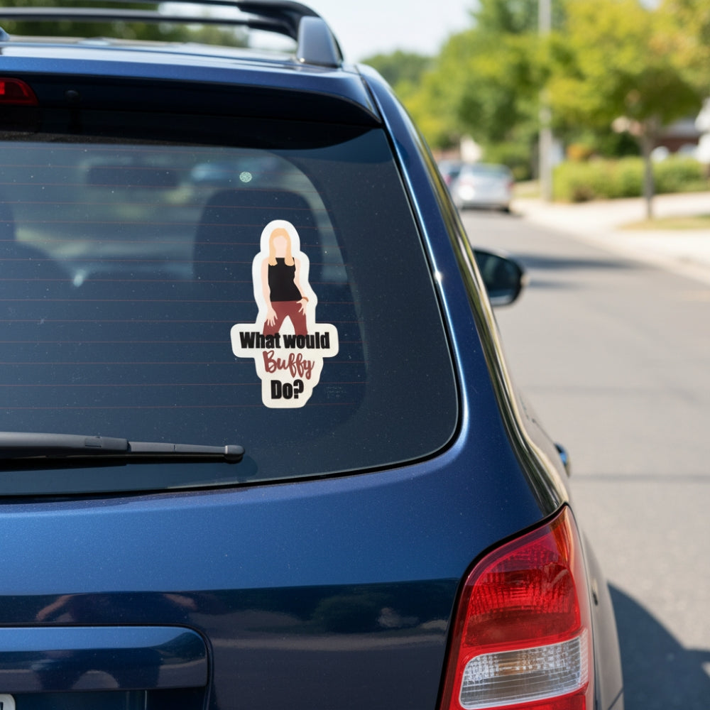 What Would Buffy Do? | Vinyl Sticker