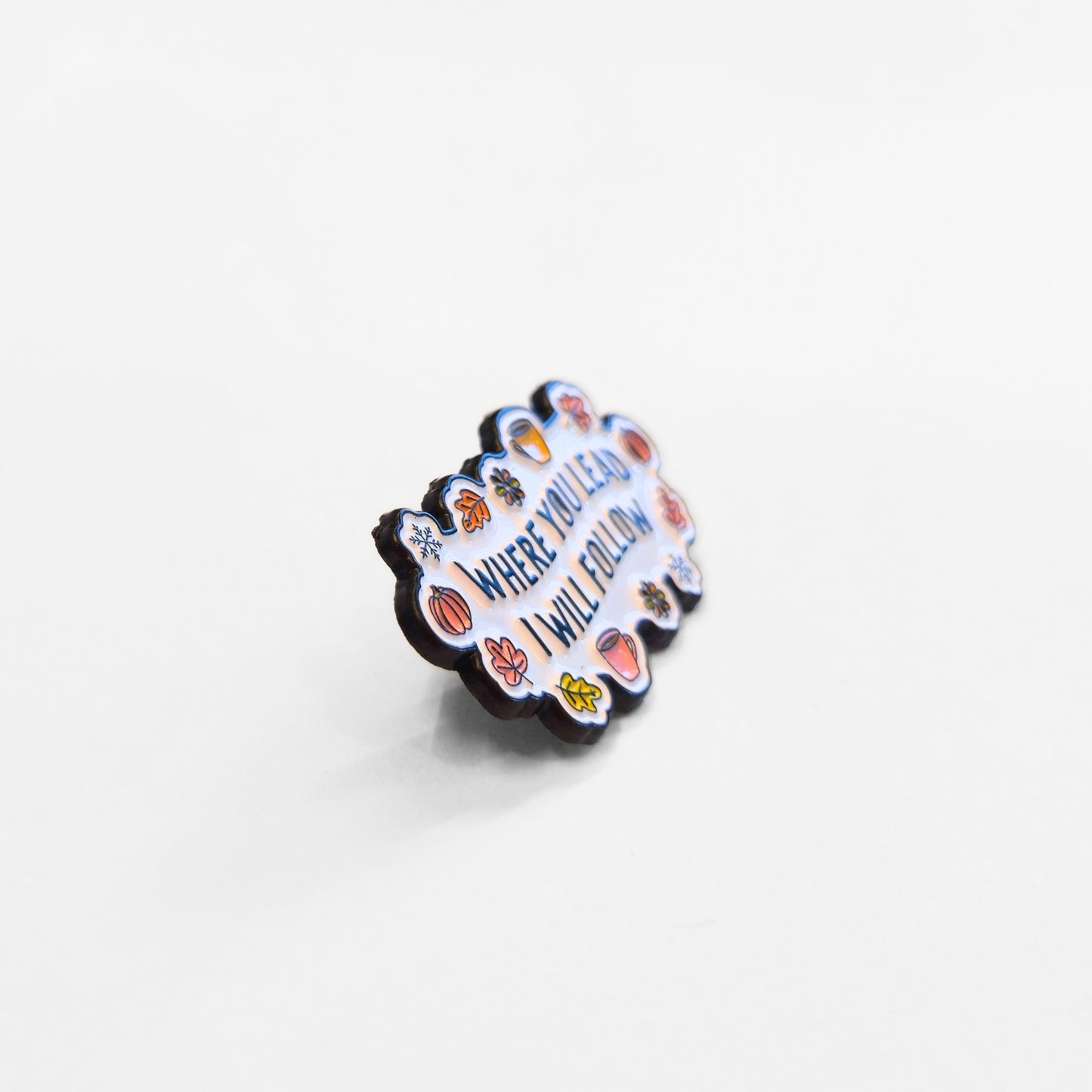 Where You Lead I Will Follow | Collectible Pin