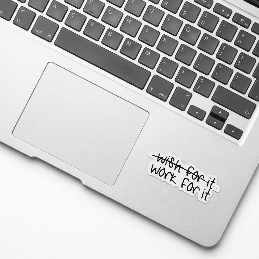 Work For It | Vinyl Sticker